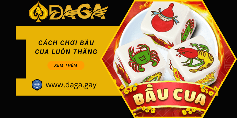 05 cách chơi bầu cua luôn thắng cho anh em tân thủ